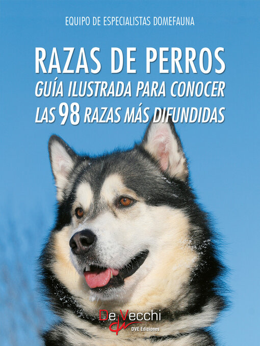 Title details for Razas de perros. Guía ilustrada para conocer las 98 razas más difundidas by Equipo de Especialistas Domefauna - Available